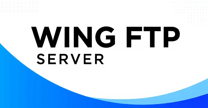Critical Wing FTP Server Vulnerability (CVE-2025-47812) Actively Being Exploited in the Wild