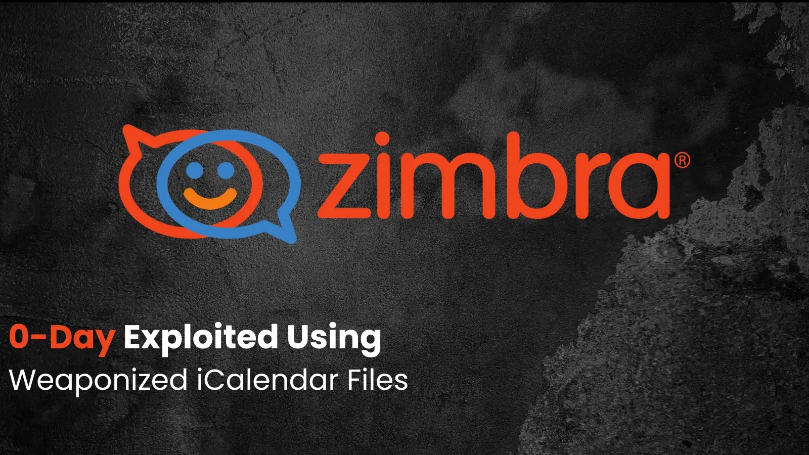 Hackers Exploit Zimbra Vulnerability as 0-Day with Weaponized iCalendar Files