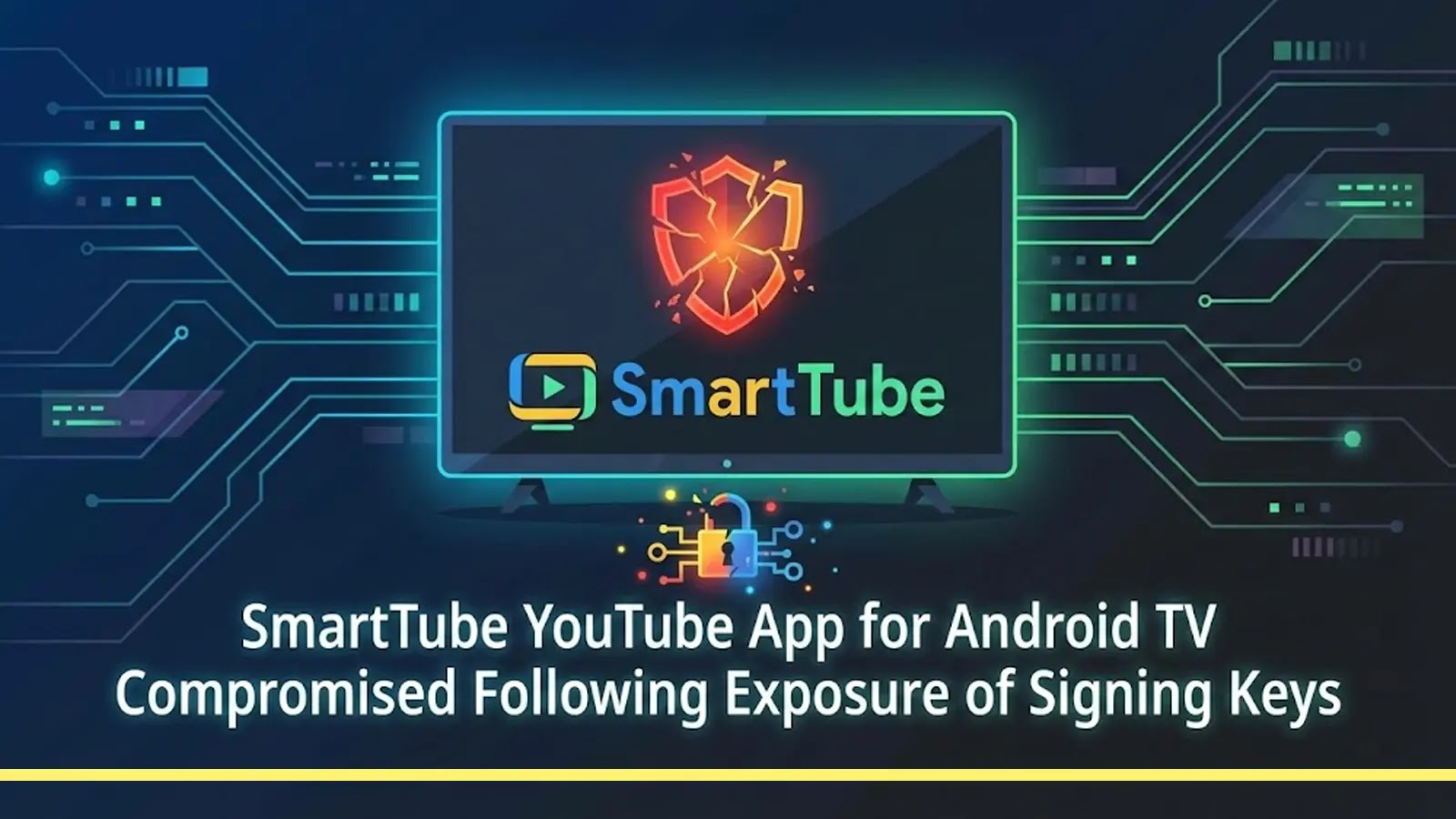 SmartTube YouTube App for Android TV Compromised Following Exposure of Signing Keys
