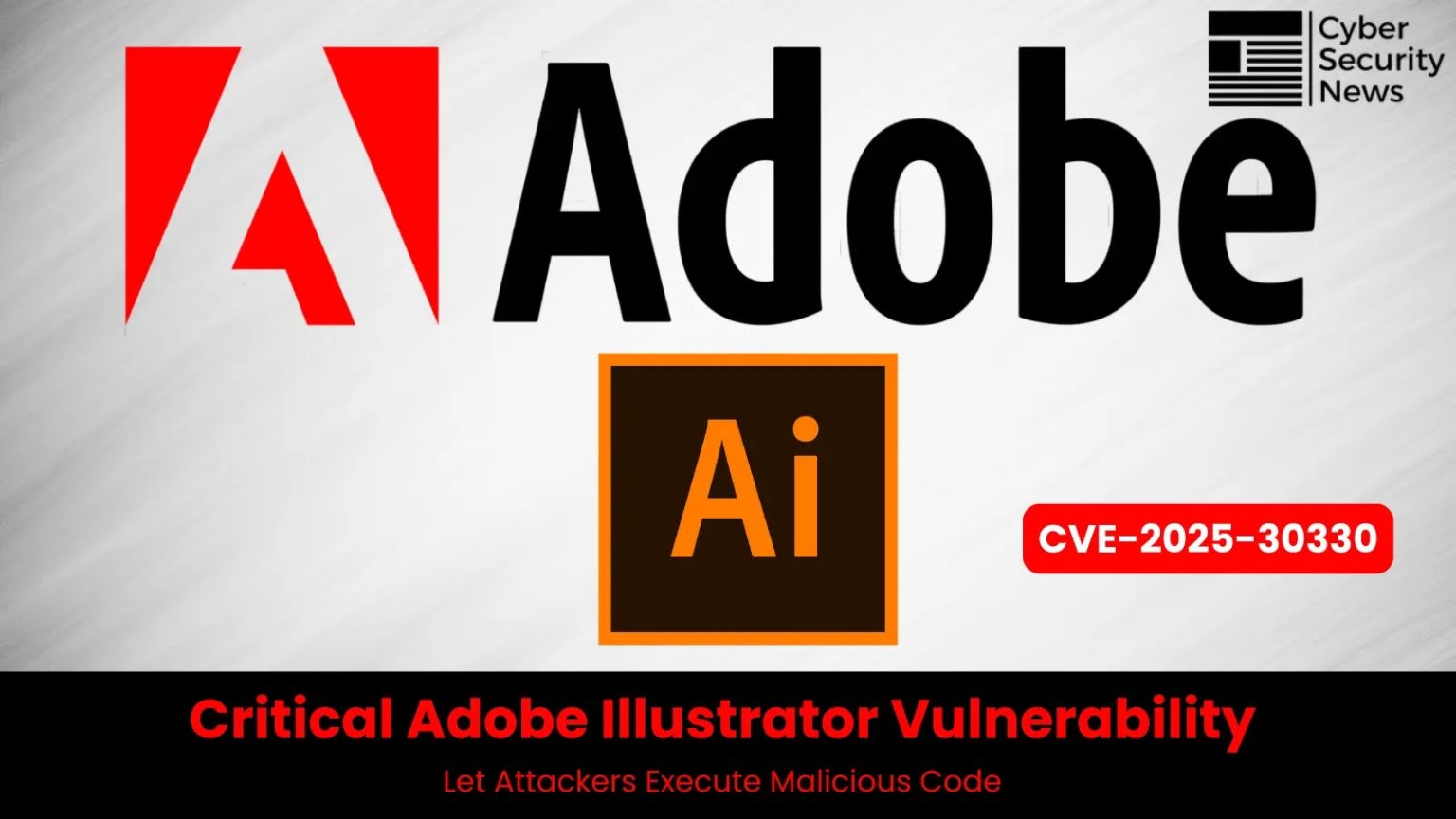 Critical Adobe Illustrator Vulnerability Let Attackers Execute ...
