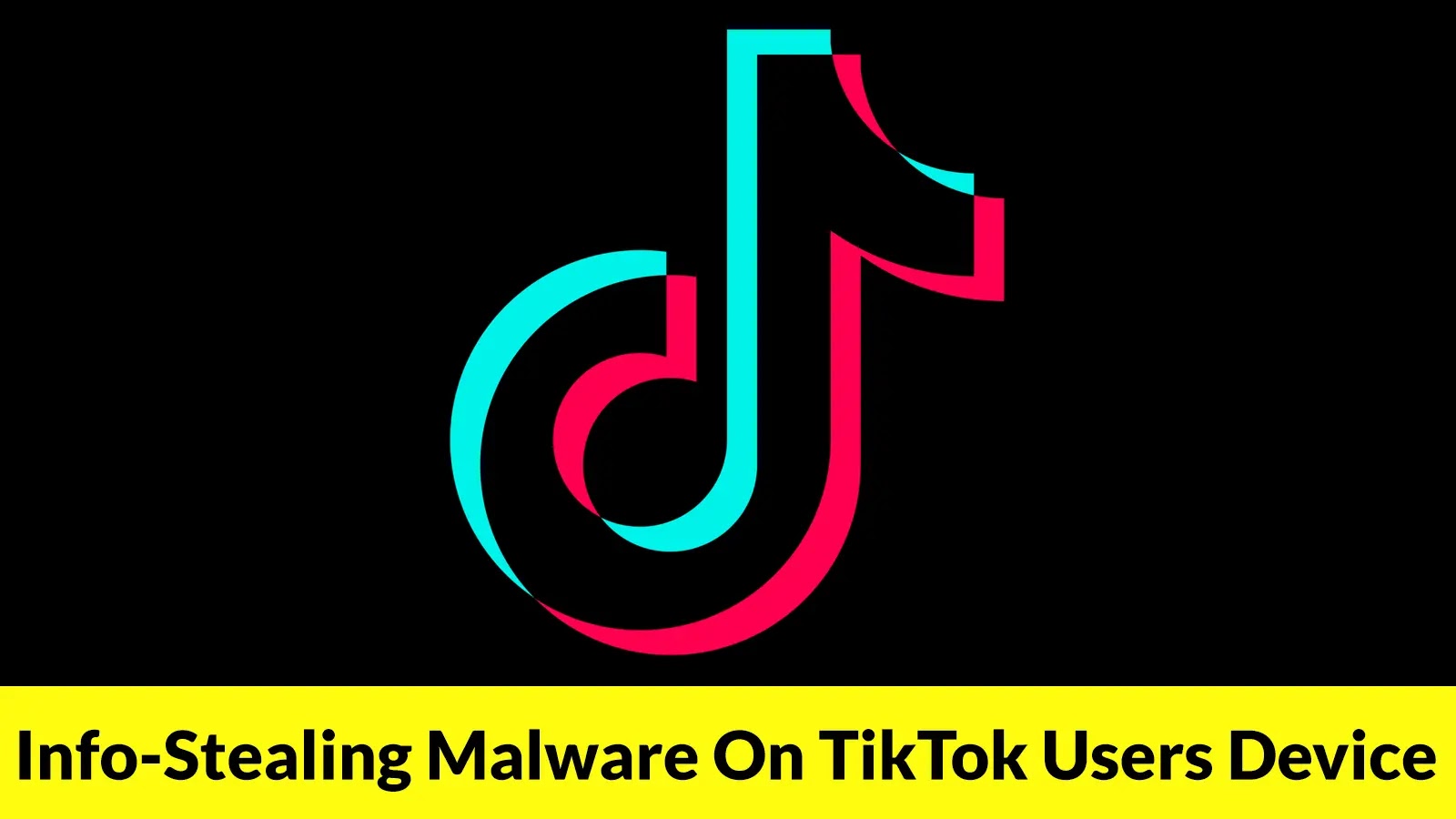 Hackers Drop Info-Stealing Malware On TikTok Users Device Using AI-Generated Videos