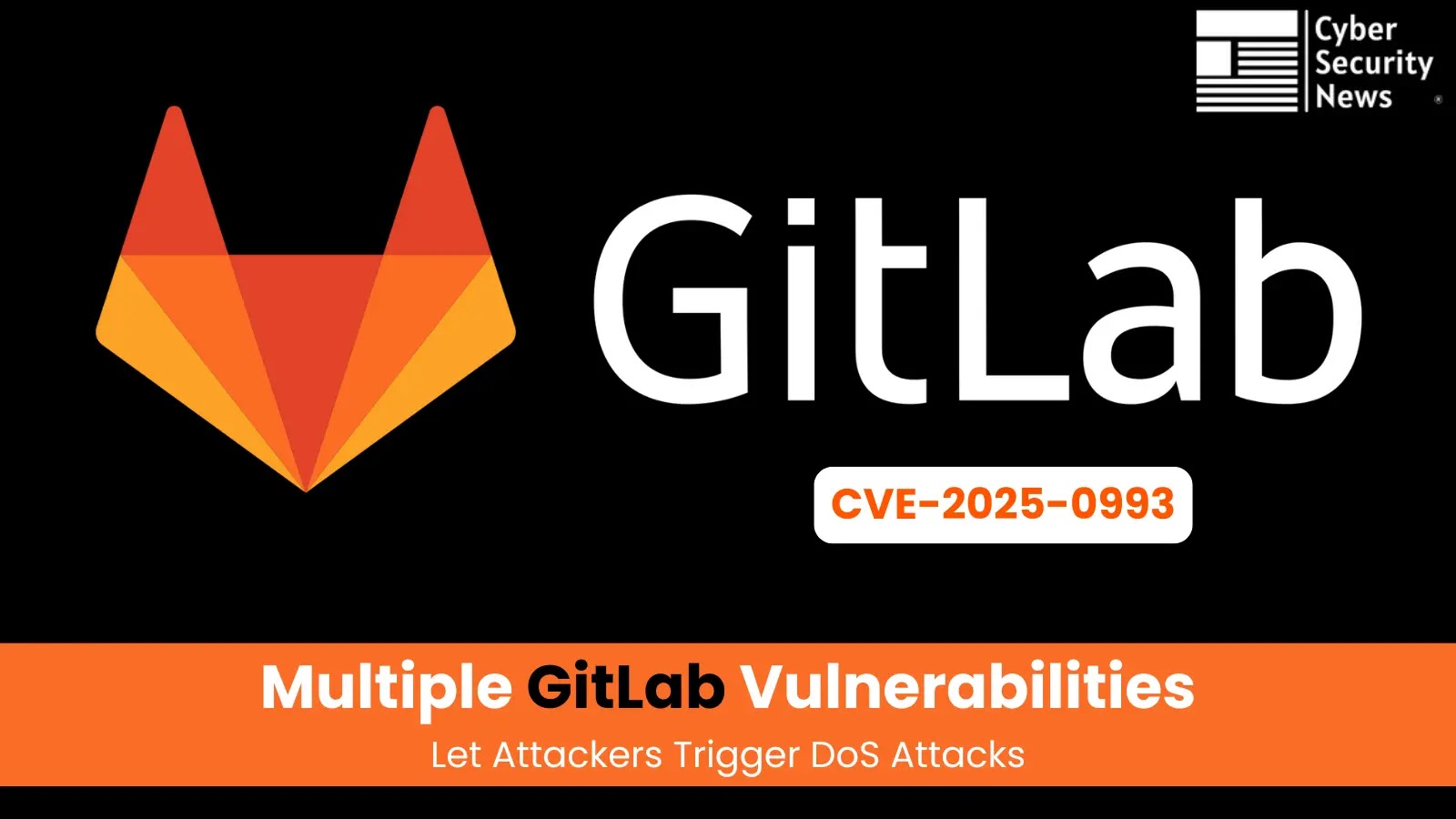 Multiple GitLab Vulnerabilities Let Attackers Trigger DoS Attacks