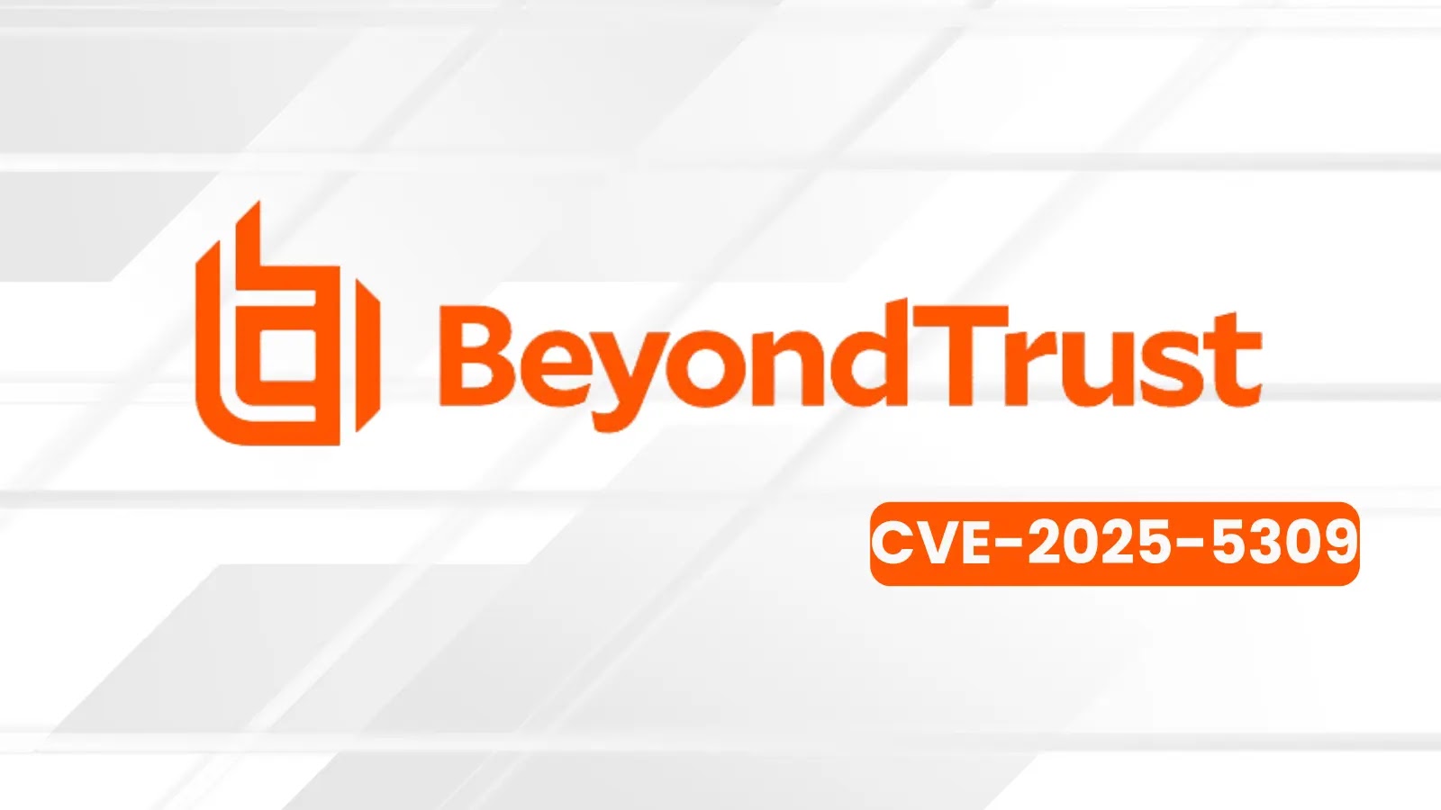 BeyondTrust Tools RCE Vulnerability Let Attackers Execute Arbitrary Code