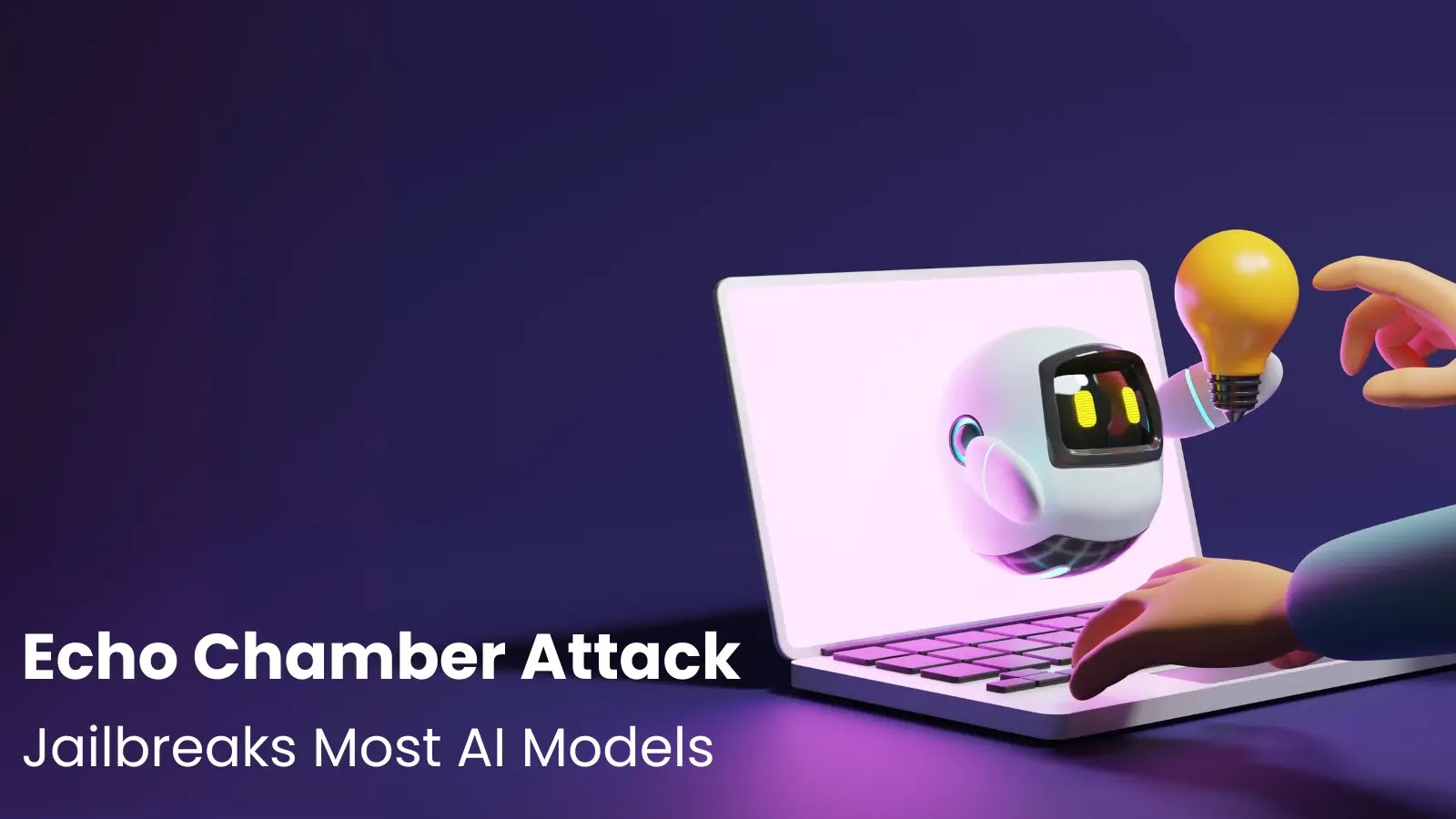 New Echo Chamber Attack Jailbreaks Most AI Models by Weaponizing Indirect References