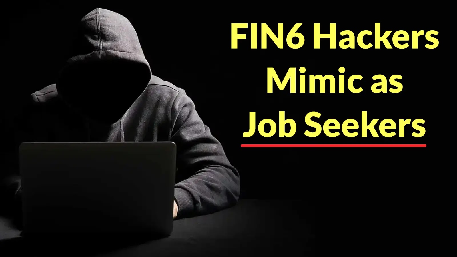 FIN6 Hackers Mimic as Job Seekers to Target Recruiters with Weaponized Resumes