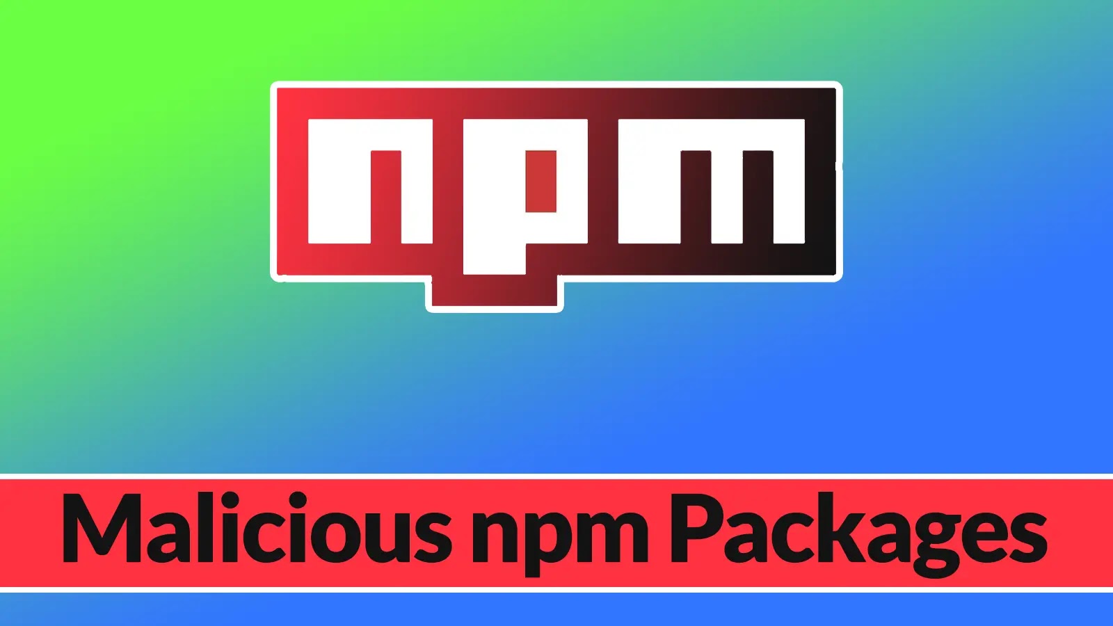 Malicious npm Packages as Utilities Let Attackers Destroy Production Systems