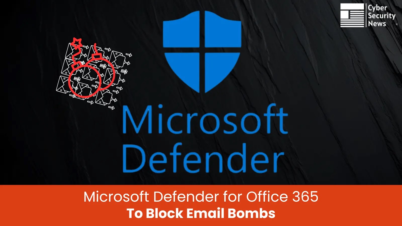 Microsoft Defender for Office 365 to Block Email Bombing Attacks