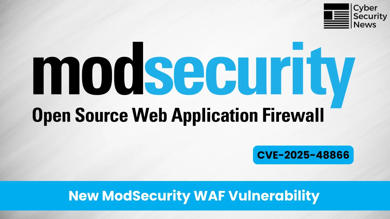 New ModSecurity WAF Vulnerability Let Attackers Crash the System