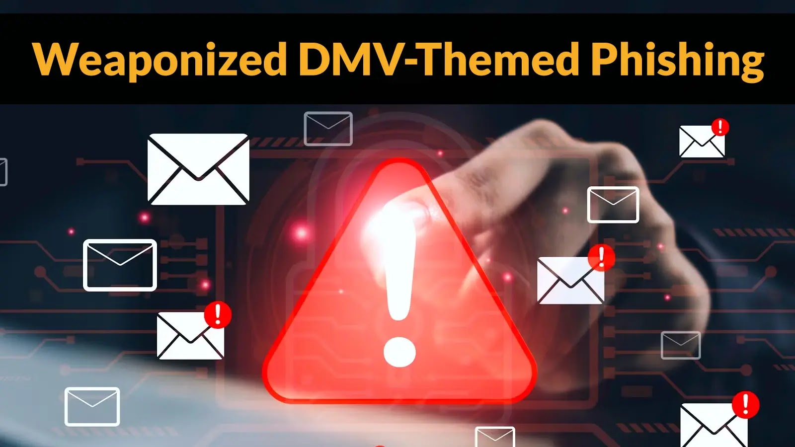 Weaponized DMV-Themed Phishing Attacking U.S. Citizens to Harvest Personal and Financial Data