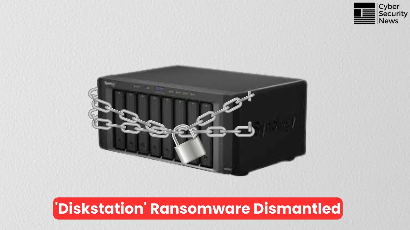 Authorities Dismantled “Diskstation” Ransomware Attacking Synology NAS Devices Worldwide