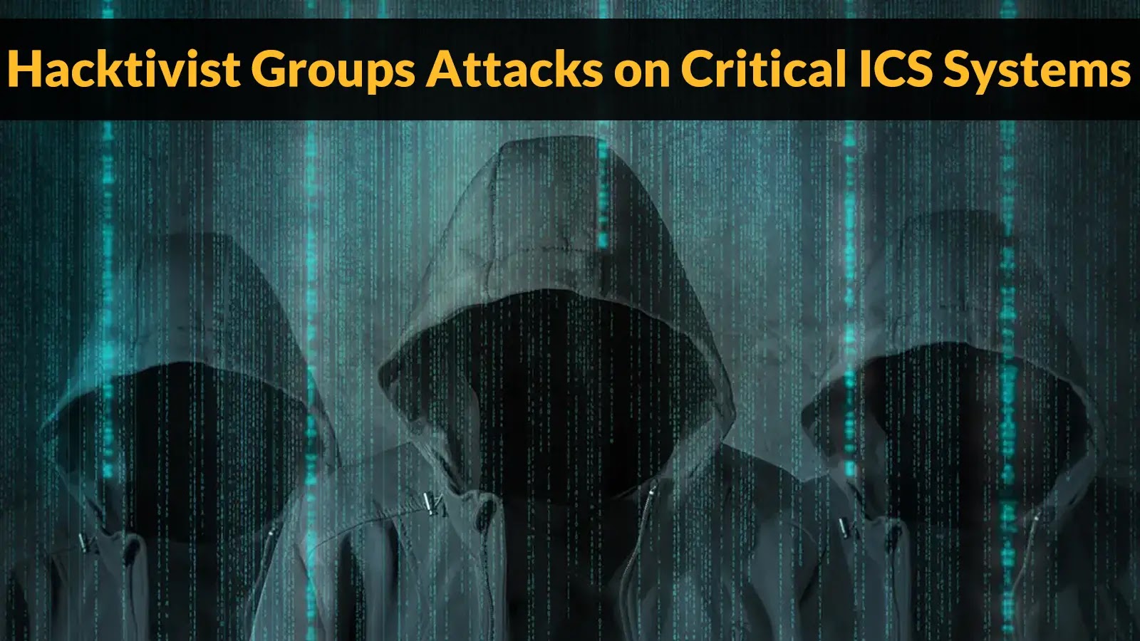 Hacktivist Groups Attacks on Critical ICS Systems to Steal Sensitive Data