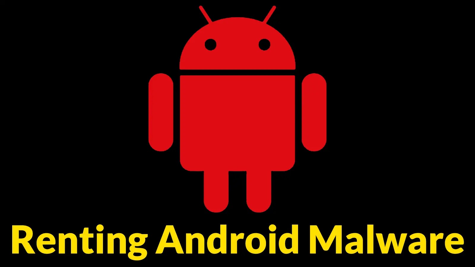 Renting Android Malware With 2FA Interception, AV Bypass is Getting Cheaper Now