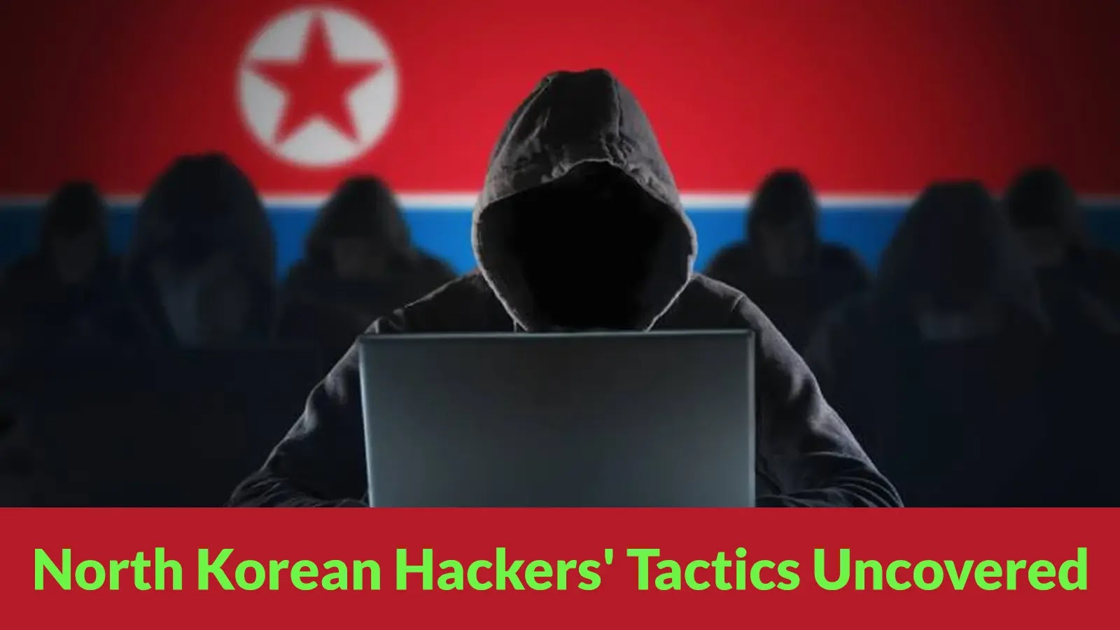 Researchers Detailed North Korean Threat Actors Technical Strategies to Uncover Illicit Access