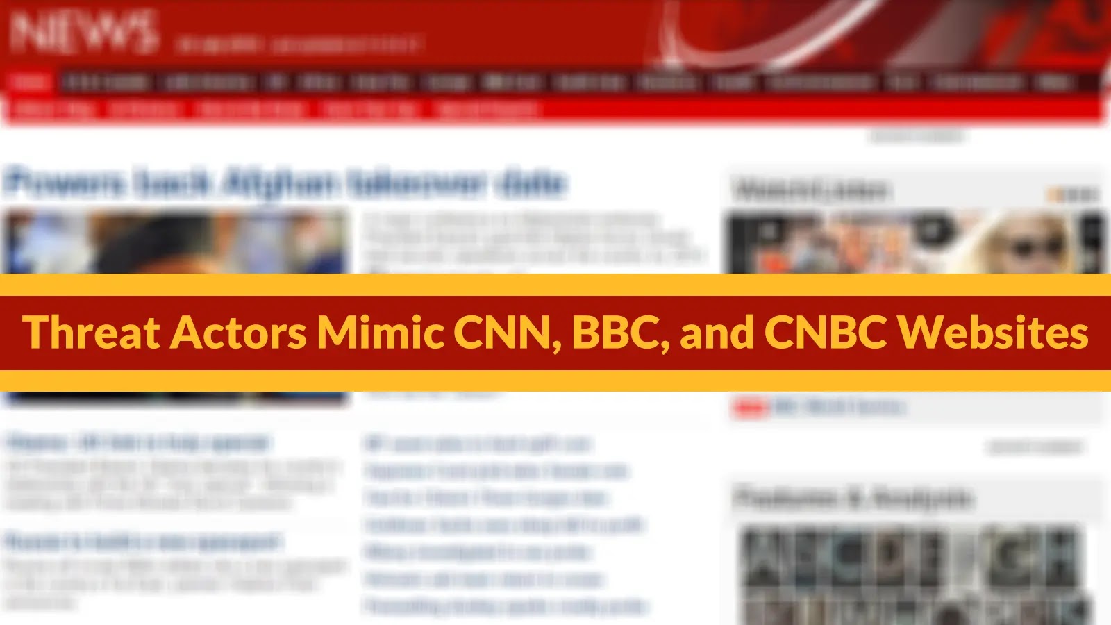 Threat Actors Mimic CNN, BBC, and CNBC Websites to Promote Investment Scams