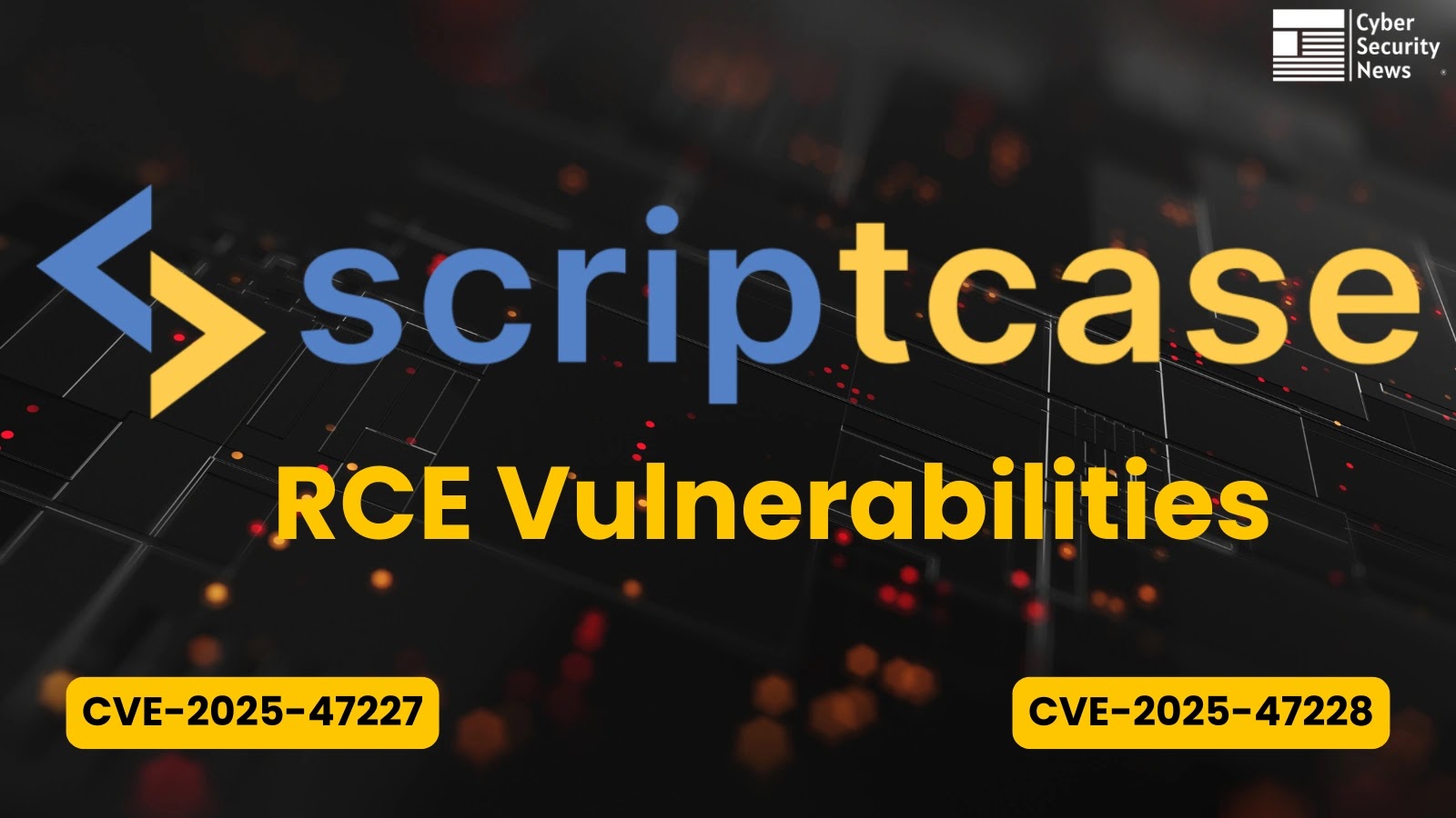 ScriptCase Vulnerabilities Let Attackers Execute Remote Code and Gain Server Access