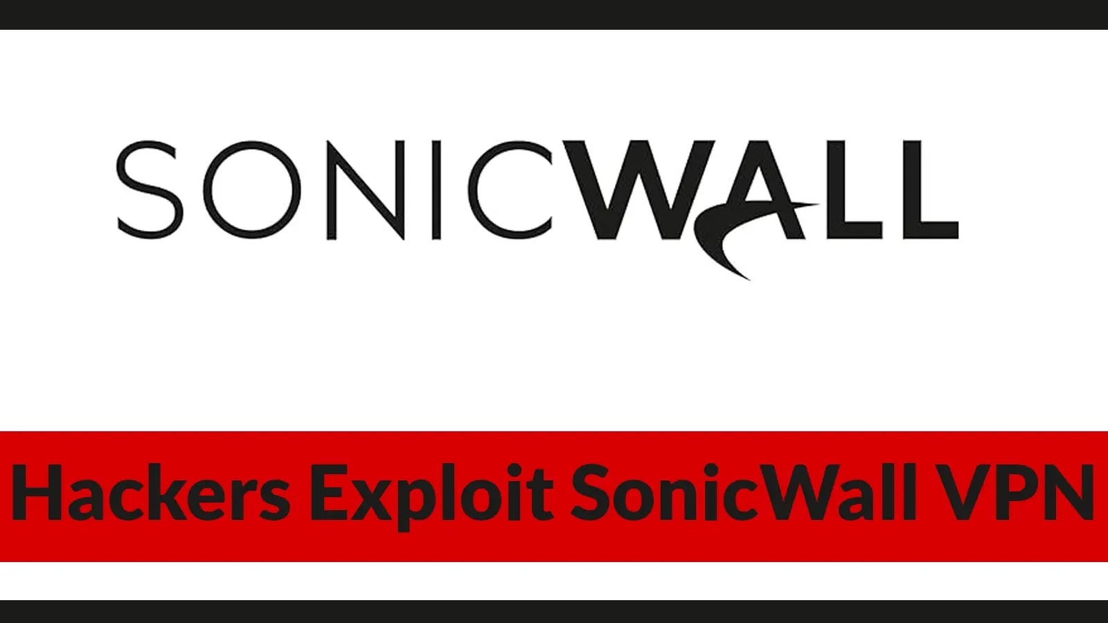 Hackers Leverage Compromised Third-Party SonicWall SSL VPN Credentials to Deploy Sinobi Ransomware