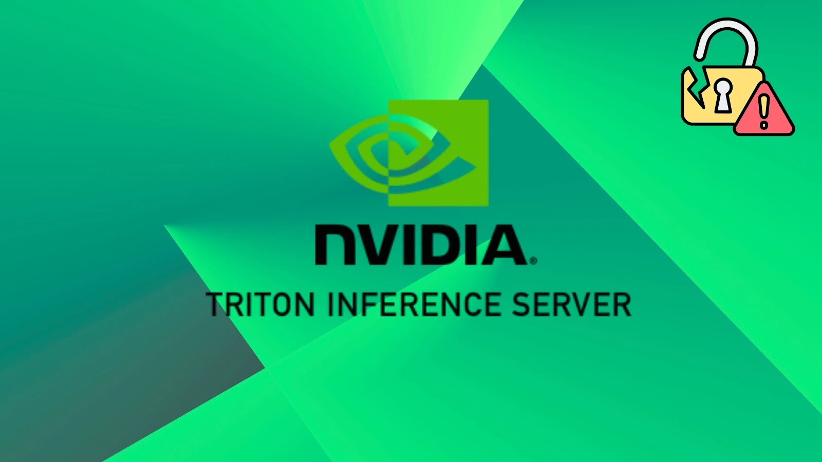 NVIDIA Triton Vulnerability Chain Let Attackers Take Over AI Server Control