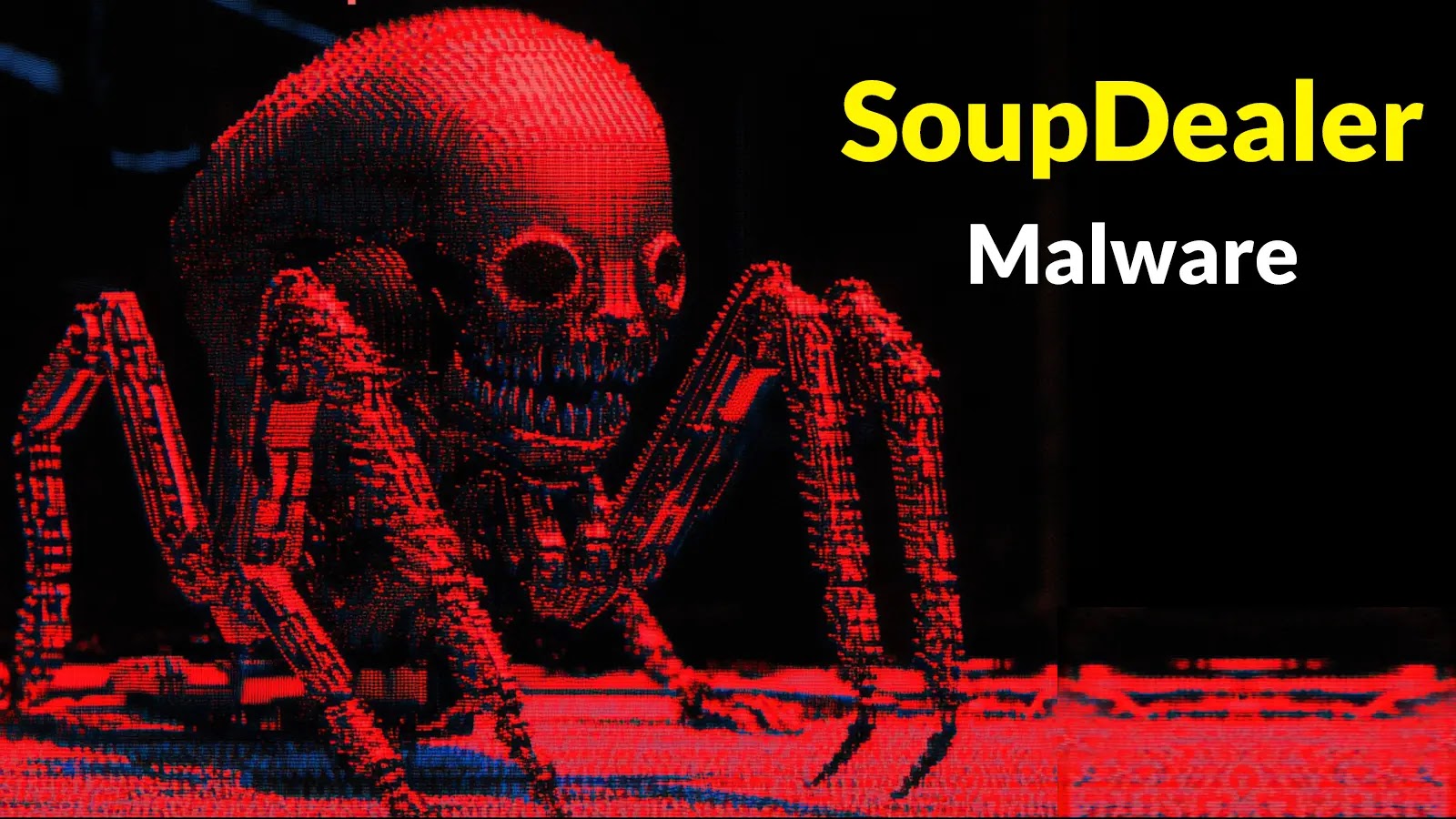 SoupDealer Malware Bypasses Every Sandbox, AV’s and EDR/XDR in Real-World Incidents