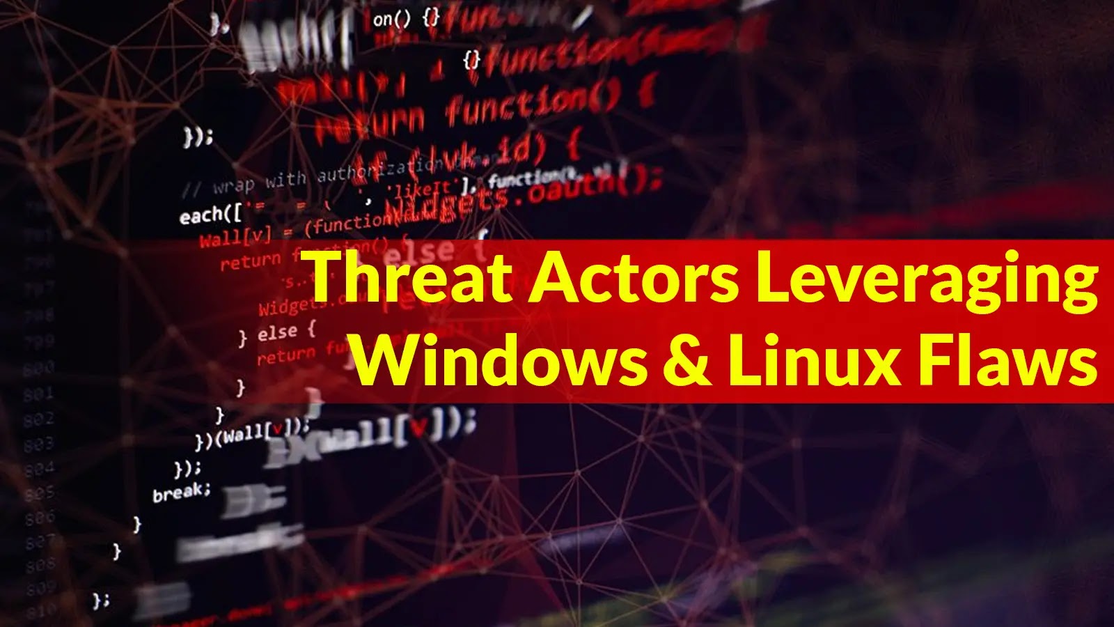 Threat Actors Leveraging Windows and Linux Vulnerabilities in Real-world Attacks to Gain System Access