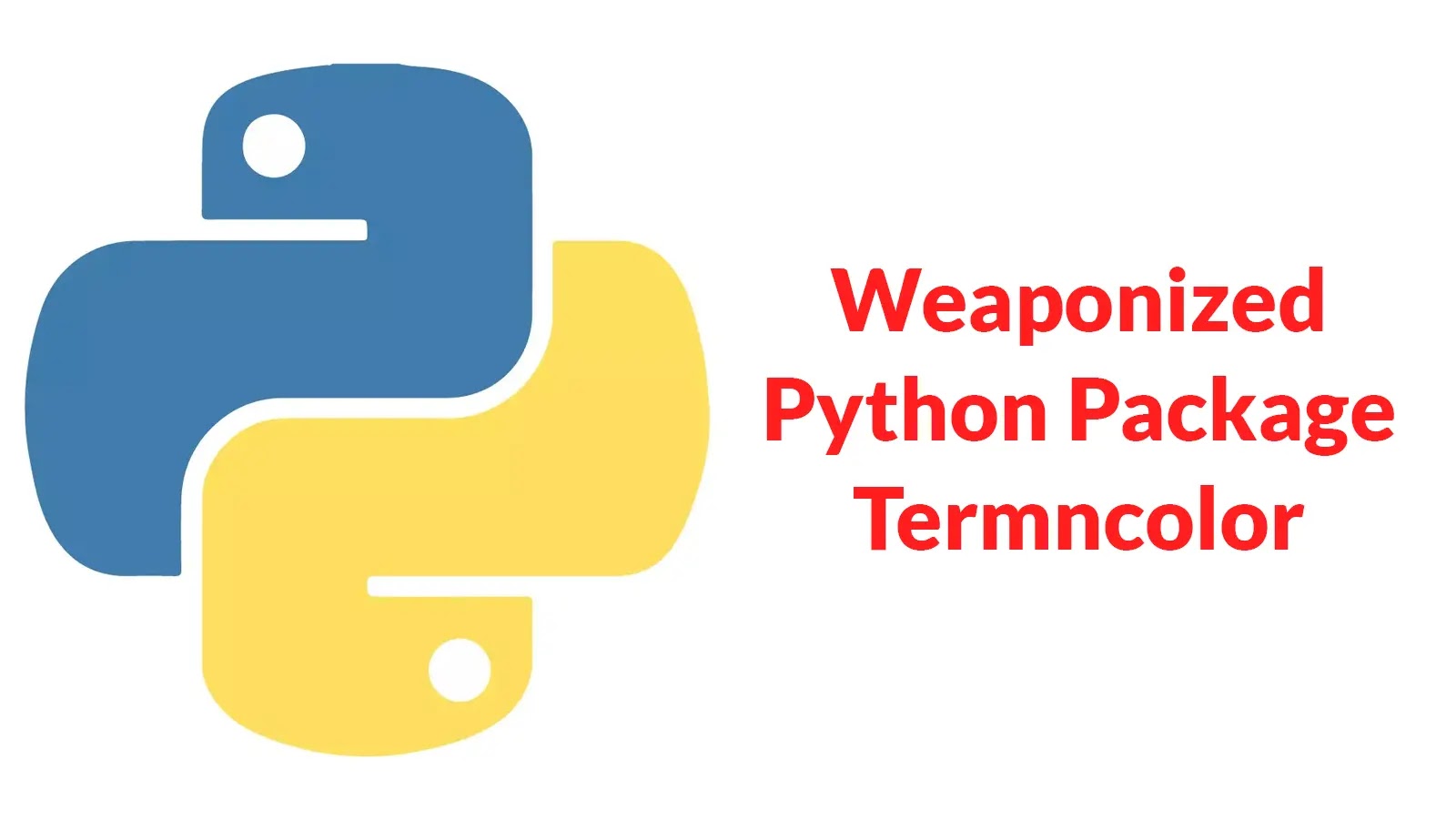 Weaponized Python Package Termncolor Attacking Leverages Windows Run Key to Maintain Persistence