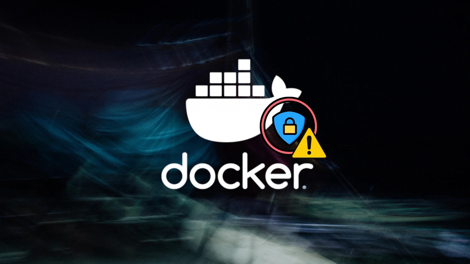 Windows Docker Desktop Vulnerability Leads to Full Host Compromise