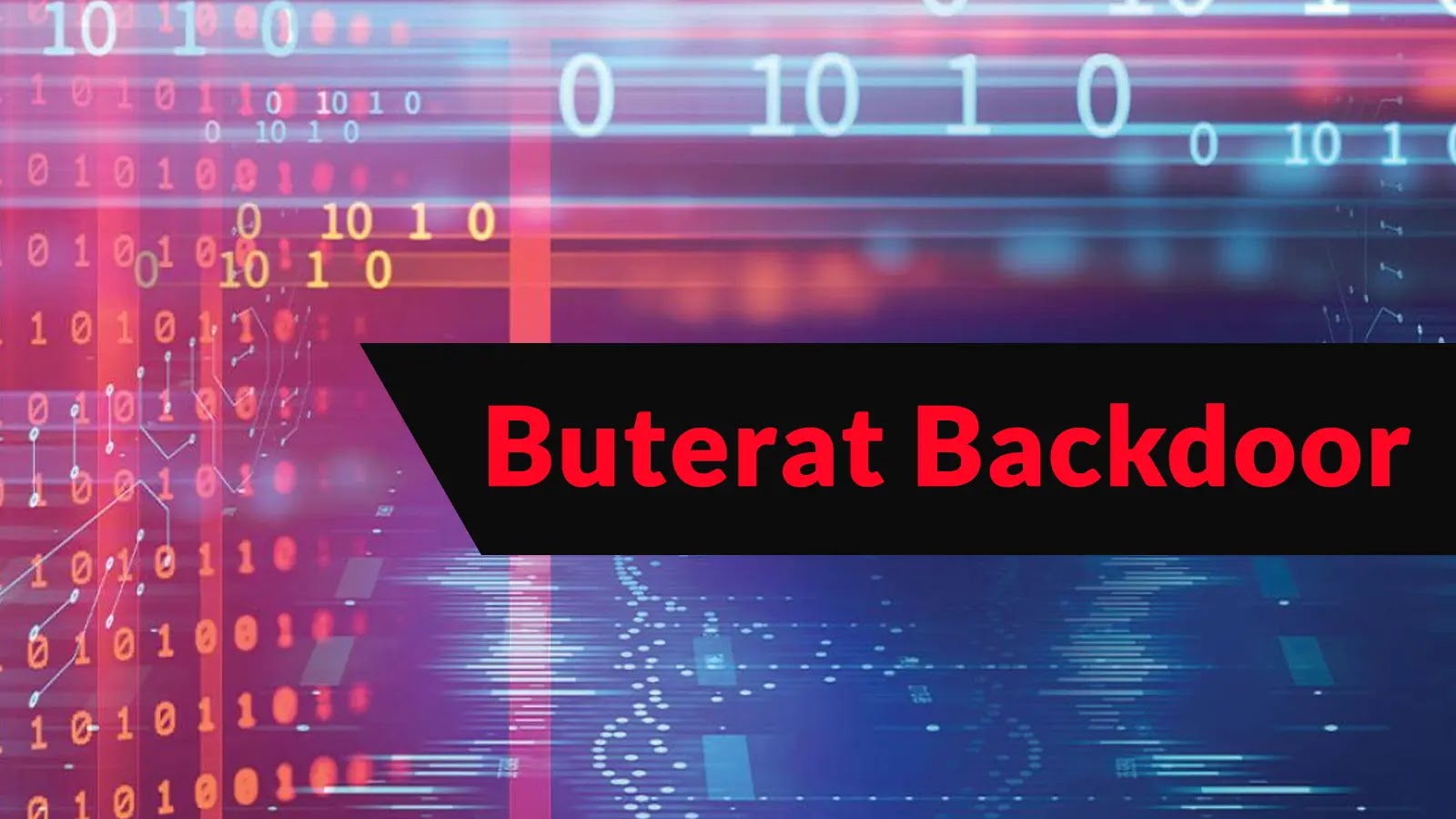 Buterat Backdoor Attacking Enterprises to Establish Persistence and Control Endpoints