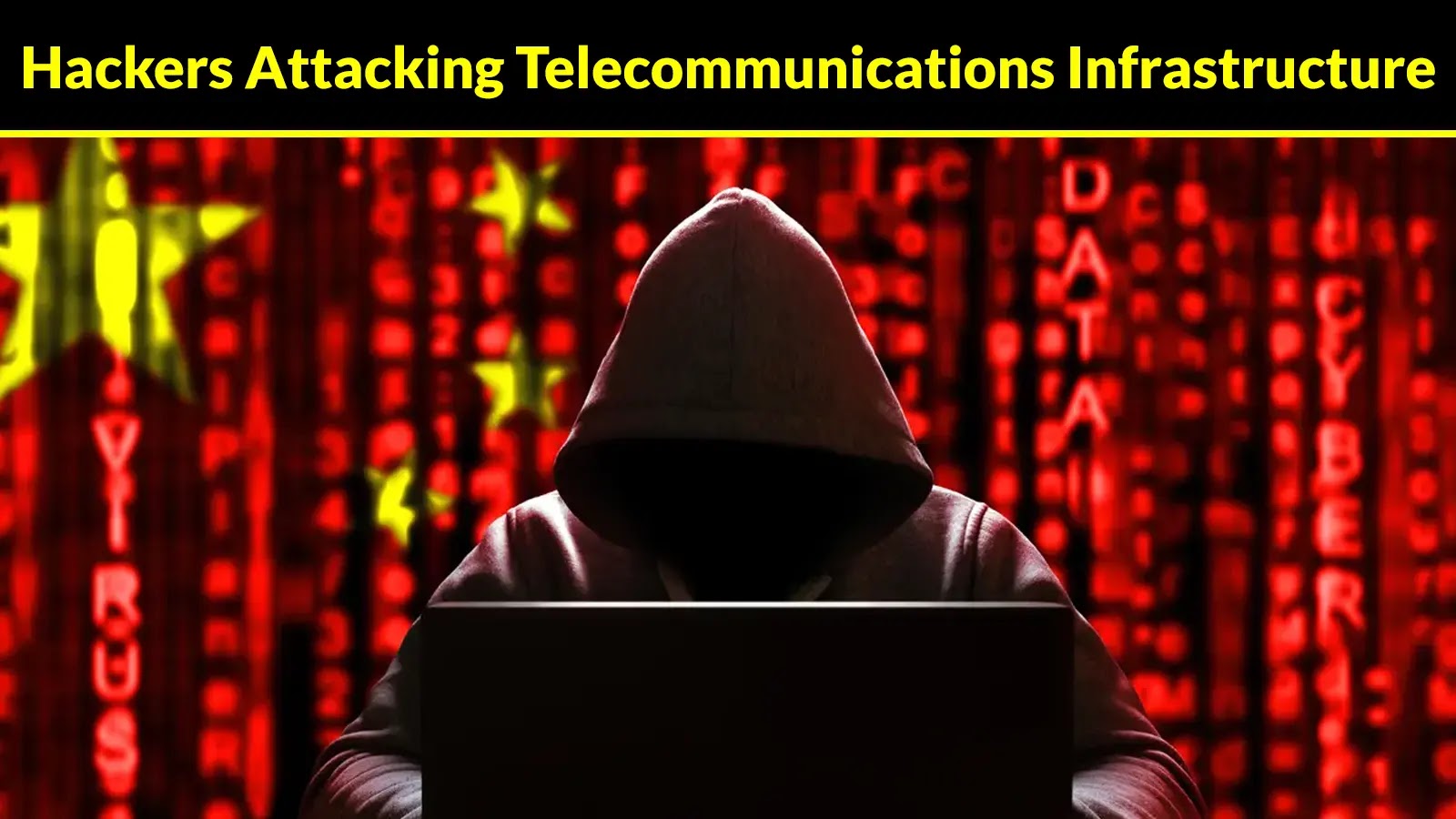 Chinese State-Sponsored Hackers Attacking Telecommunications Infrastructure to Harvest Sensitive Data
