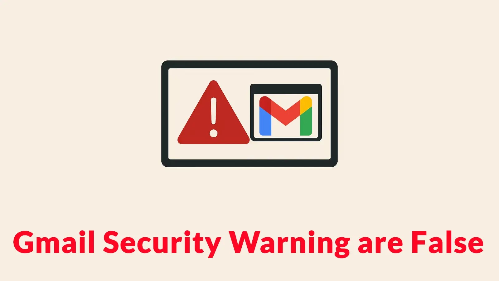 Google Confirms That Claims of Major Gmail Security Warning are False