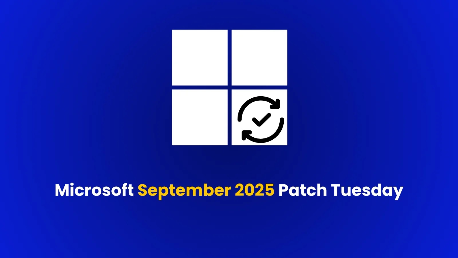 Microsoft September 2025 Patch Tuesday
