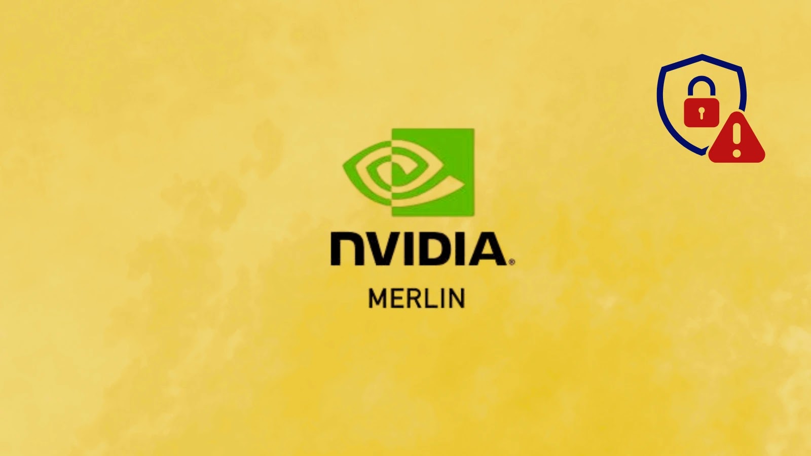 NVIDIA Merlin Vulnerability Allow Attacker to Achieve Remote Code Execution With Root Privileges