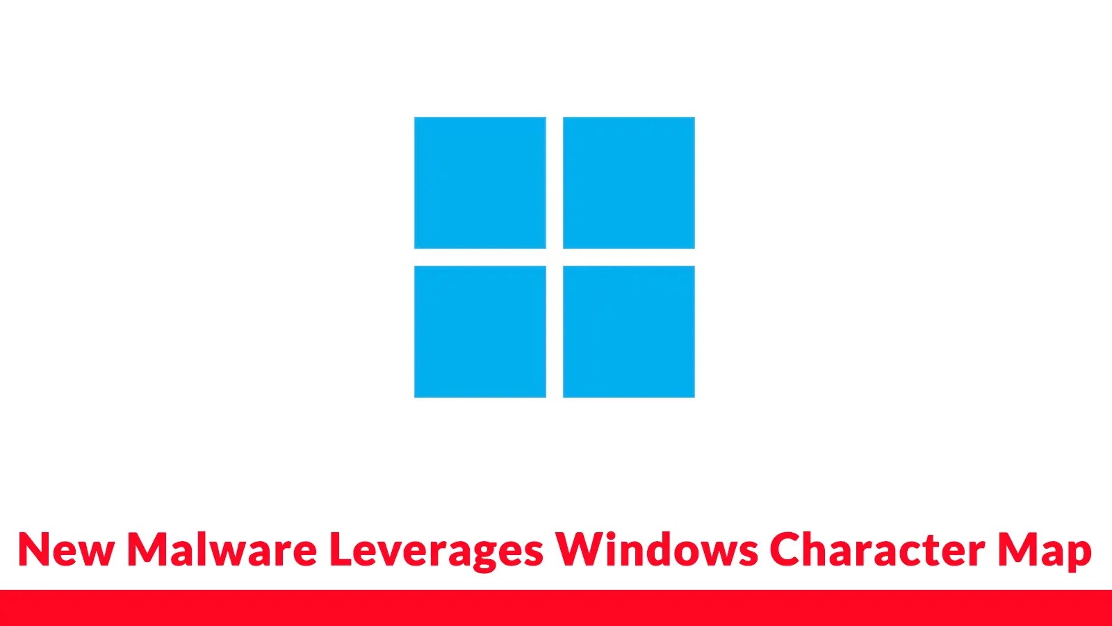New Malware Leverages Windows Character Map to Bypass Windows Defender and Mine Cryptocurrency for The Attackers