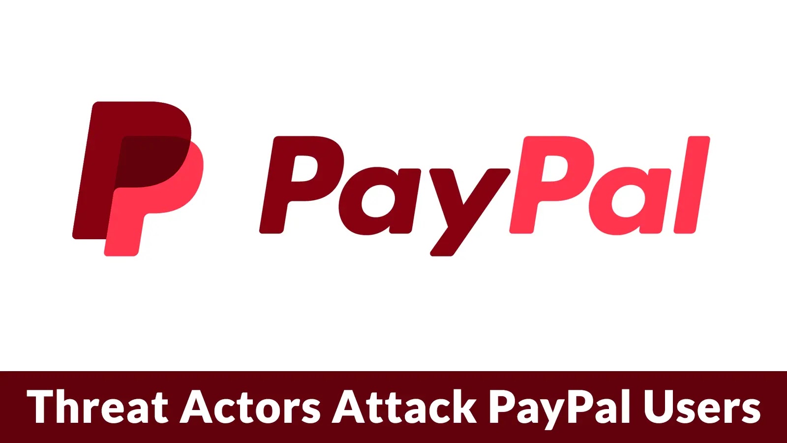 Threat Actors Attack PayPal Users in New Account Profile Set up Scam