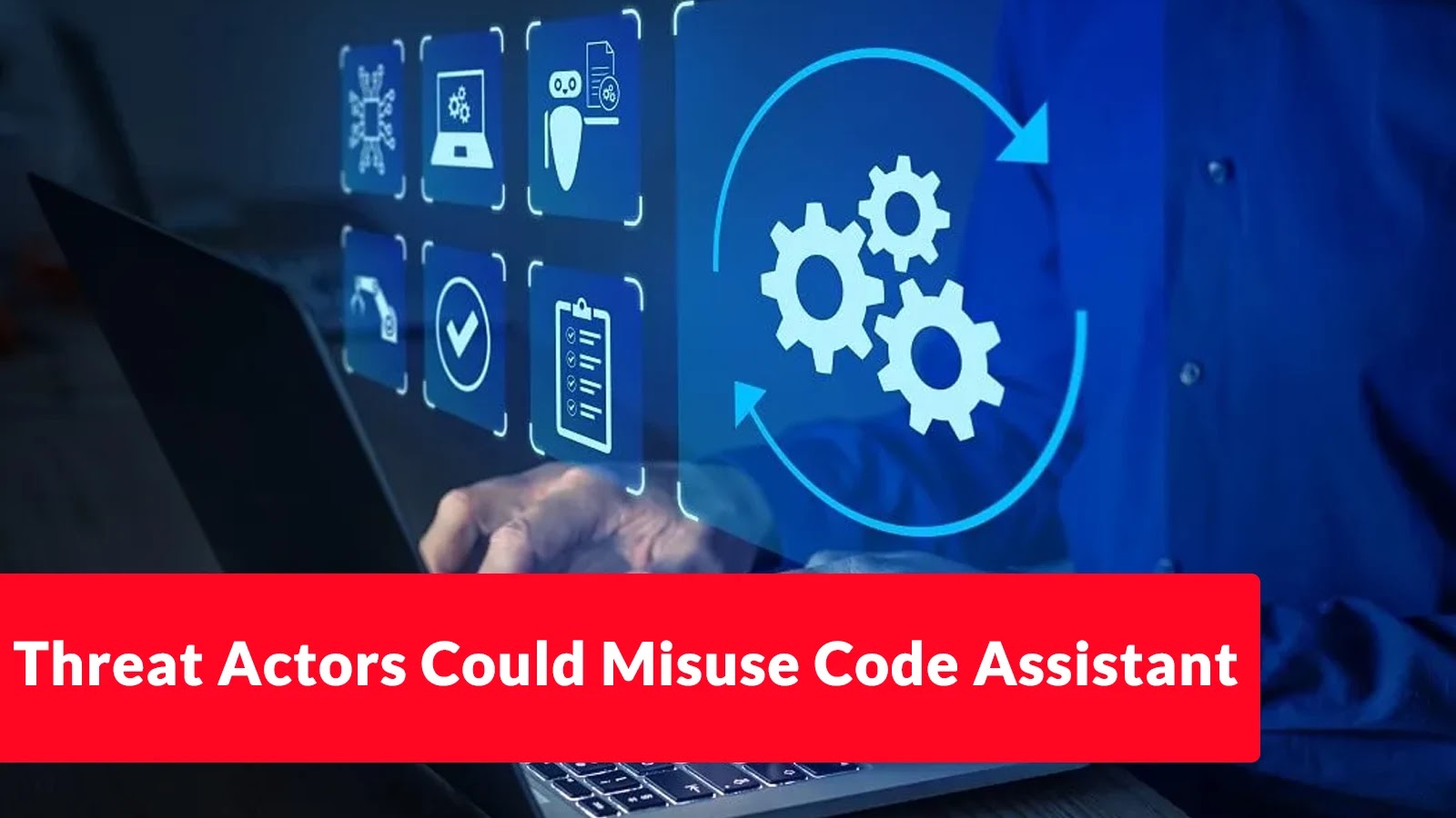 Threat Actors Could Misuse Code Assistant To Inject Backdoors and Generating Harmful Content