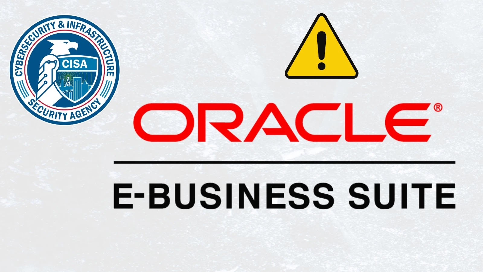 CISA Warns Of Oracle E-Business Suite SSRF Vulnerability Actively Exploited In Attacks