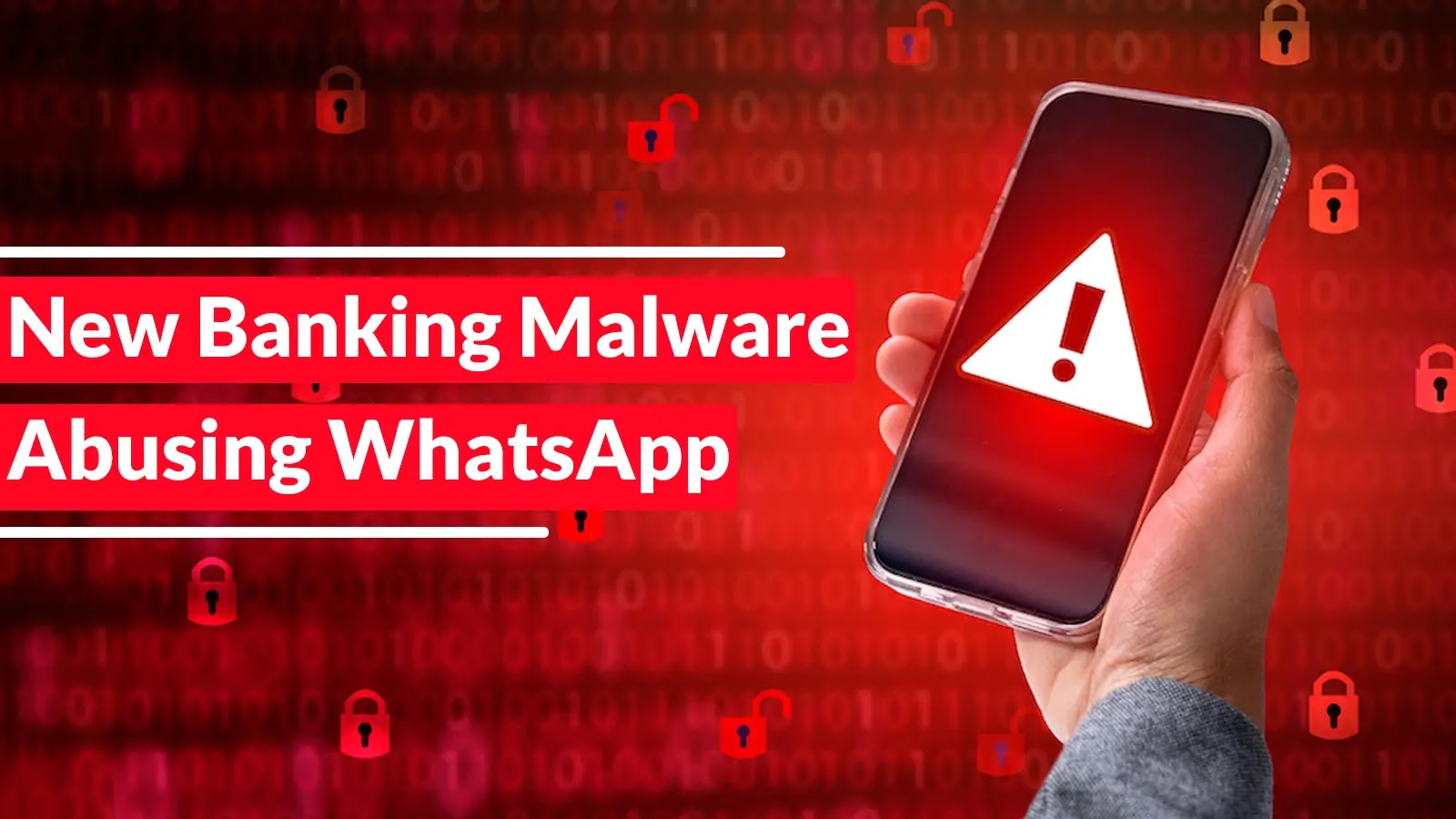 New Banking Malware Abusing WhatsApp to Gain Complete Remote Access to Your Computer