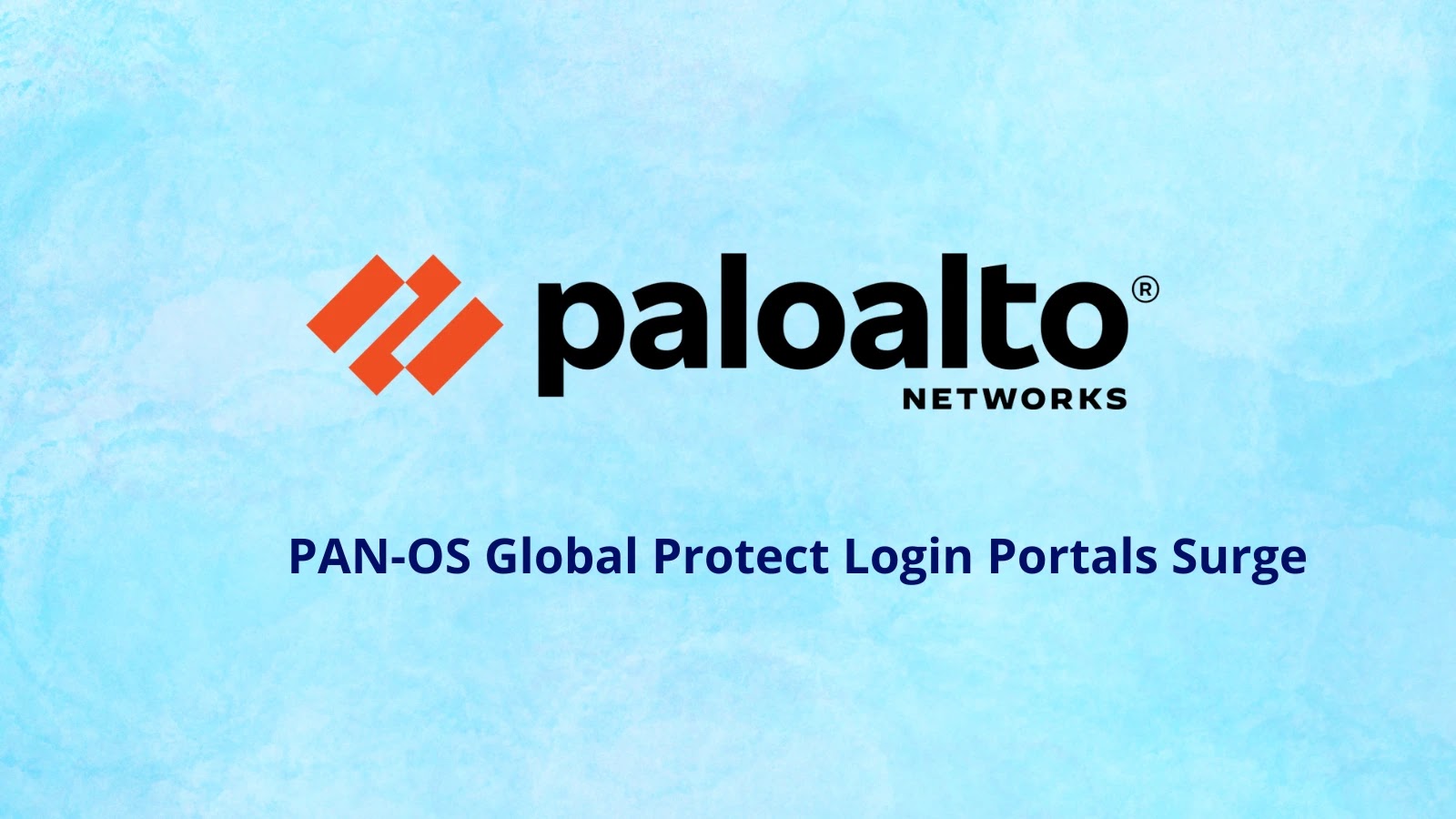 Attacks on Palo Alto PAN-OS Global Protect Login Portals Surge from 2,200 IPs