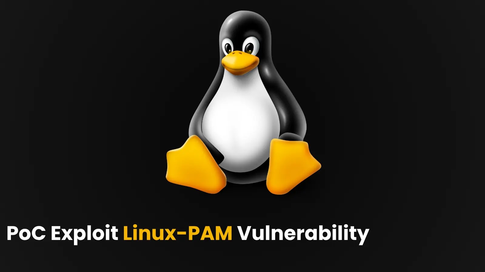 PoC Exploit Released for Linux-PAM Vulnerability Allowing Root Privilege Escalation