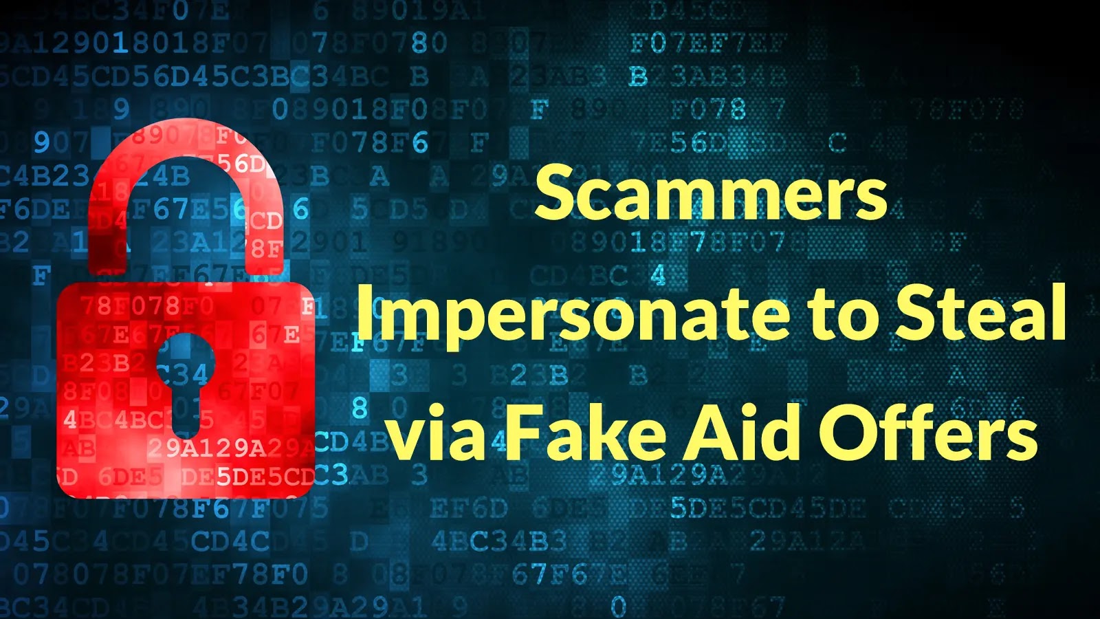 Threat Actors Tricks Target Users Via Impersonation and Fictional Financial Aid Offers