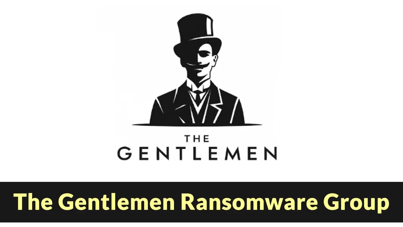 ‘The Gentlemen’ Ransomware Group with Dual-Extortion Strategy Encrypts and Exfiltrates Data