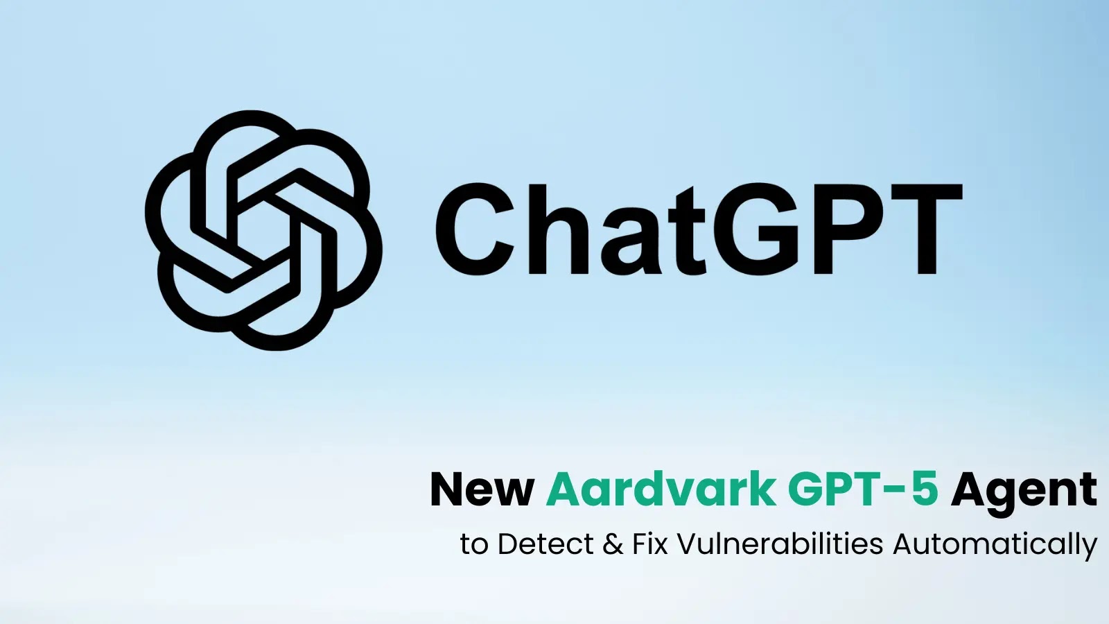 OpenAI’s New Aardvark GPT-5 Agent that Detects and Fixes Vulnerabilities Automatically