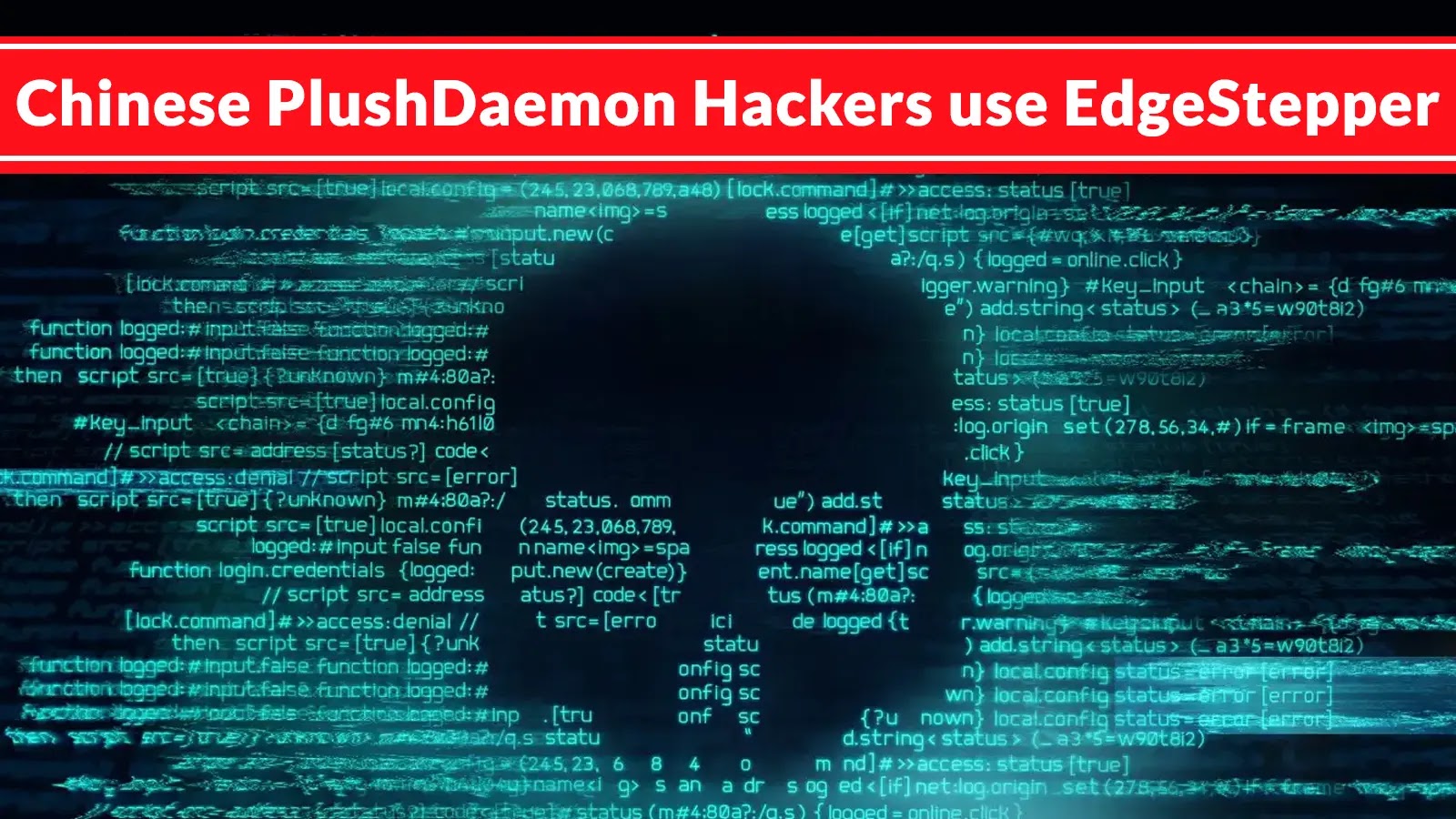 Chinese PlushDaemon Hackers use EdgeStepper Tool to Hijack Legitimate Updates and Redirect to Malicious Servers