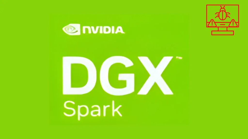 NVIDIA DGX Spark Vulnerabilities Let Attackers Execute Malicious Code ...