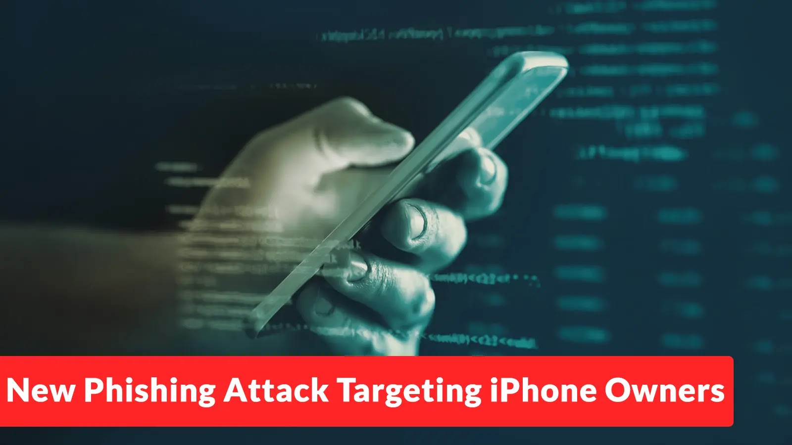 New Phishing Attack Targeting iPhone Owners Who’ve Lost Their Devices
