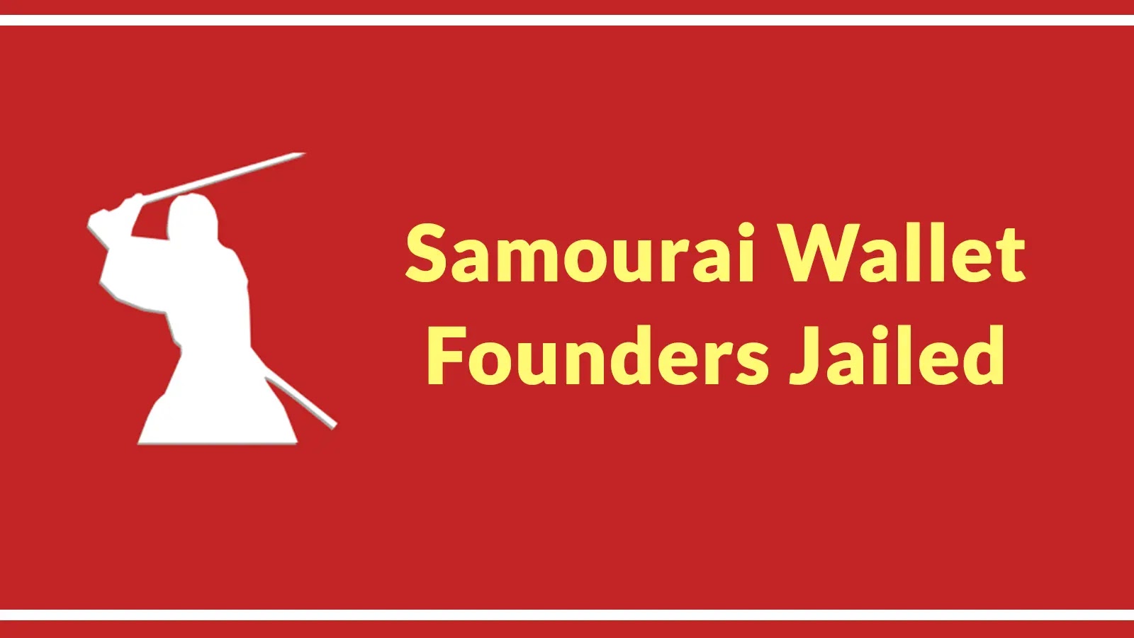 Samourai Wallet Cryptocurrency Mixing Founders Jailed for Laundering Over 7 Million