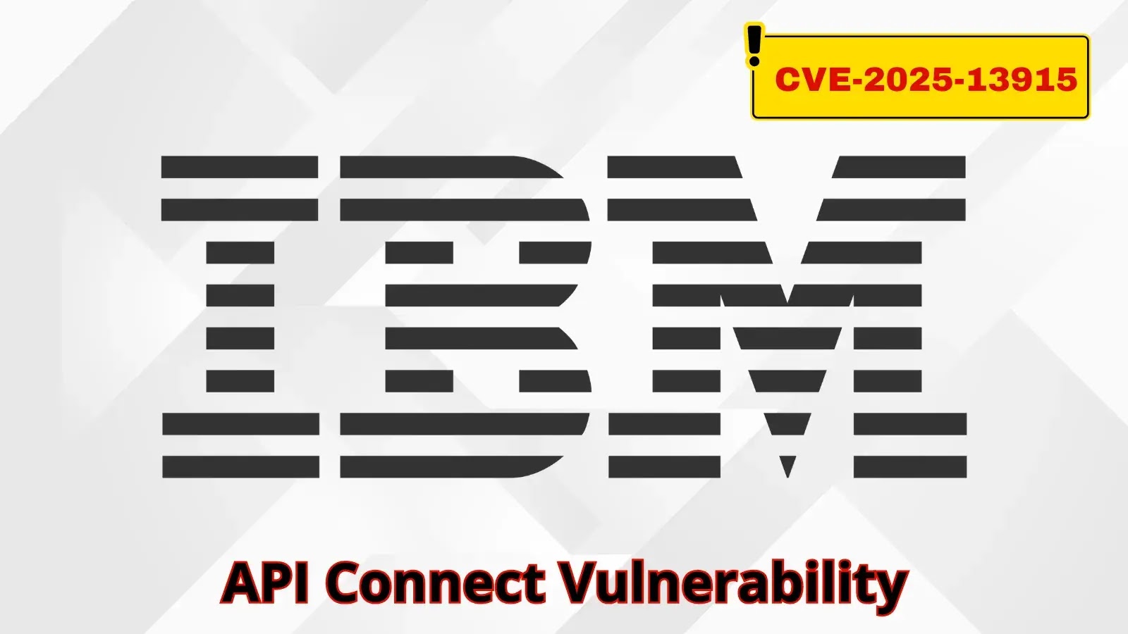 Critical IBM API Connect Vulnerability Let Attackers Bypass Logins