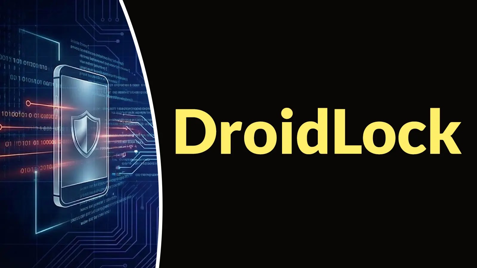 New DroidLock Malware Locks Android Devices and Demands a Ransom