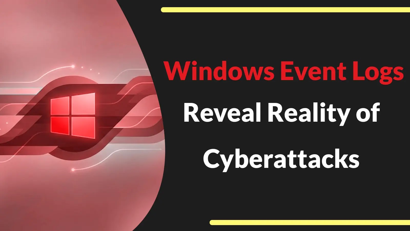 Windows Event Logs Reveal the Messy Reality Behind ‘Sophisticated’ Cyberattacks