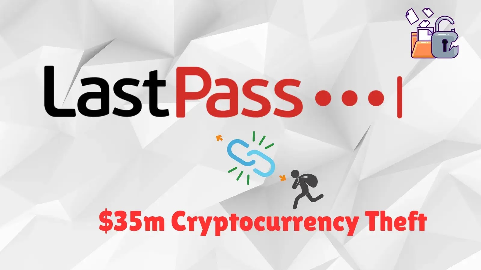 M Cryptocurrency Theft Linked to LastPass Password Manager DataBreach