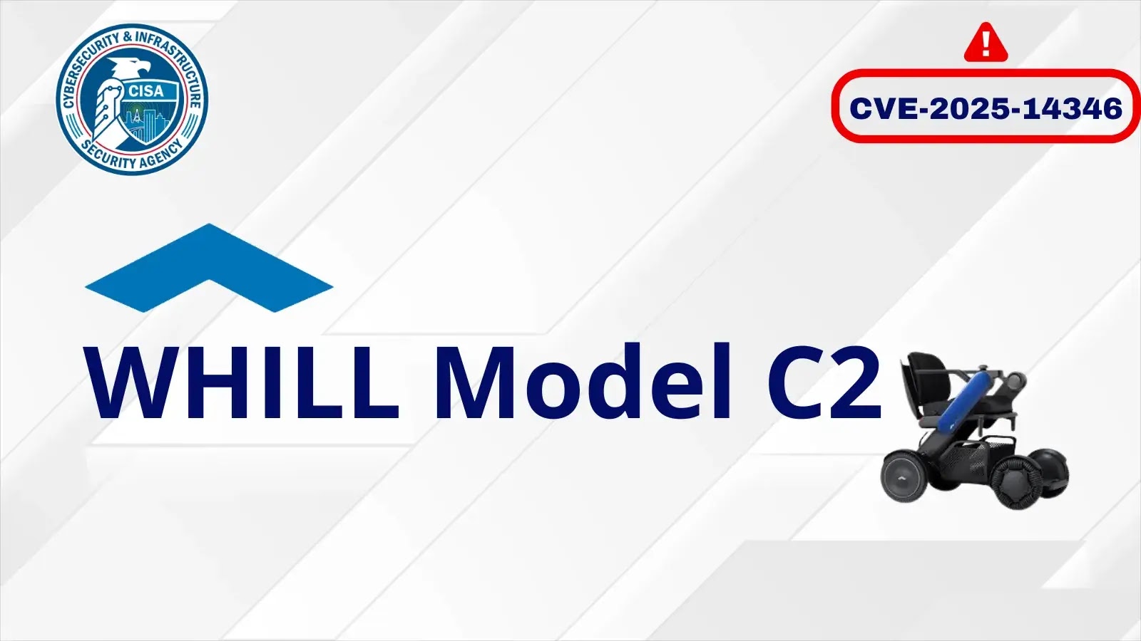 CISA Warns of WHILL Model C2 Wheelchairs Vulnerability Let Attackers Take Control of Product