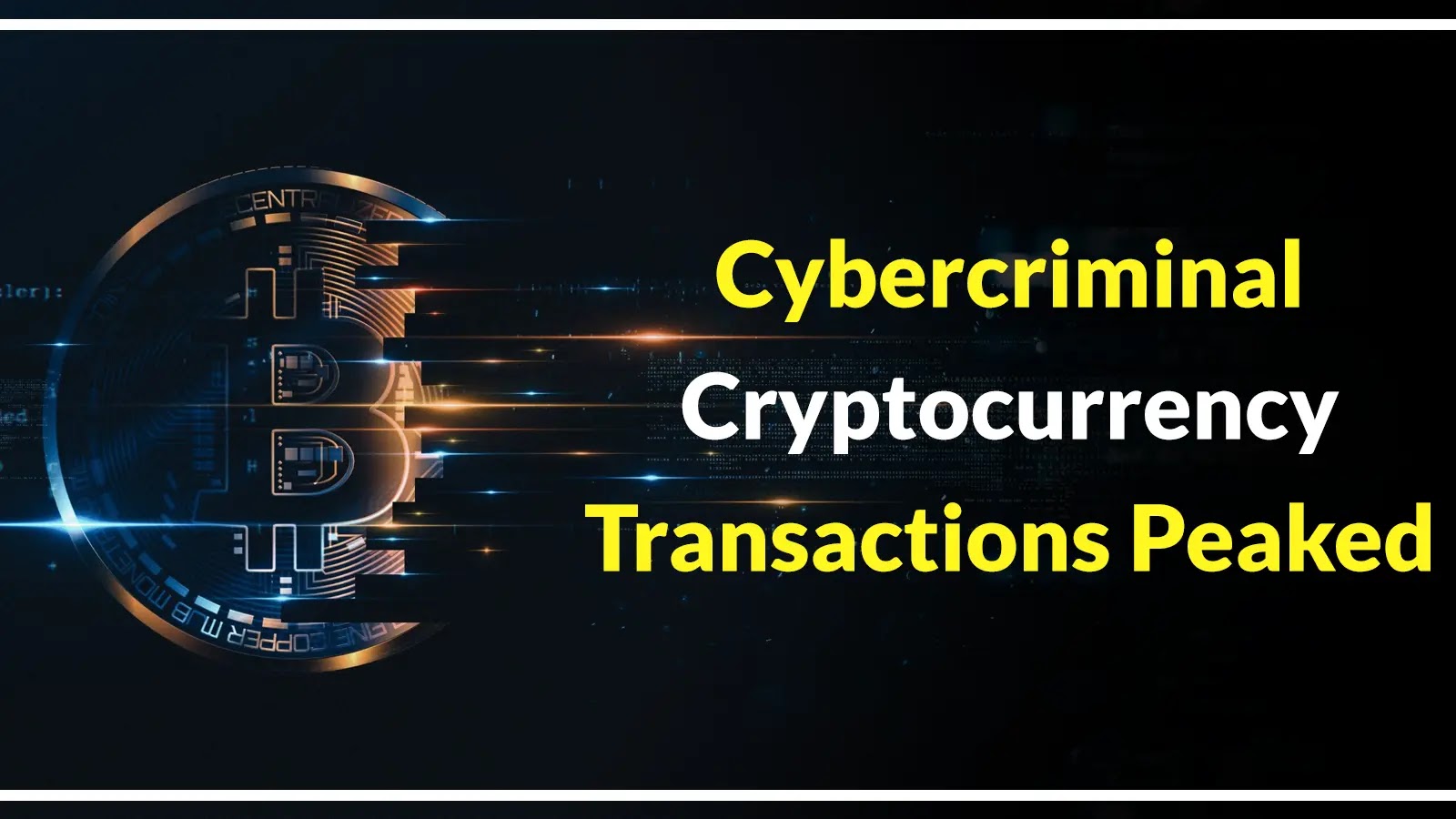 Cybercriminal Cryptocurrency Transactions Peaked in 2025 Following Nation‑State Sanctions Evasion Moves